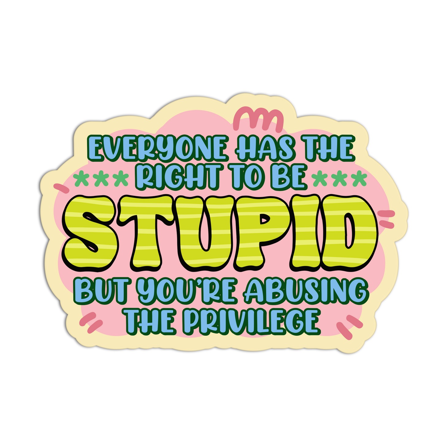 Abusing Privilege Disappointment Affirmation Stickers