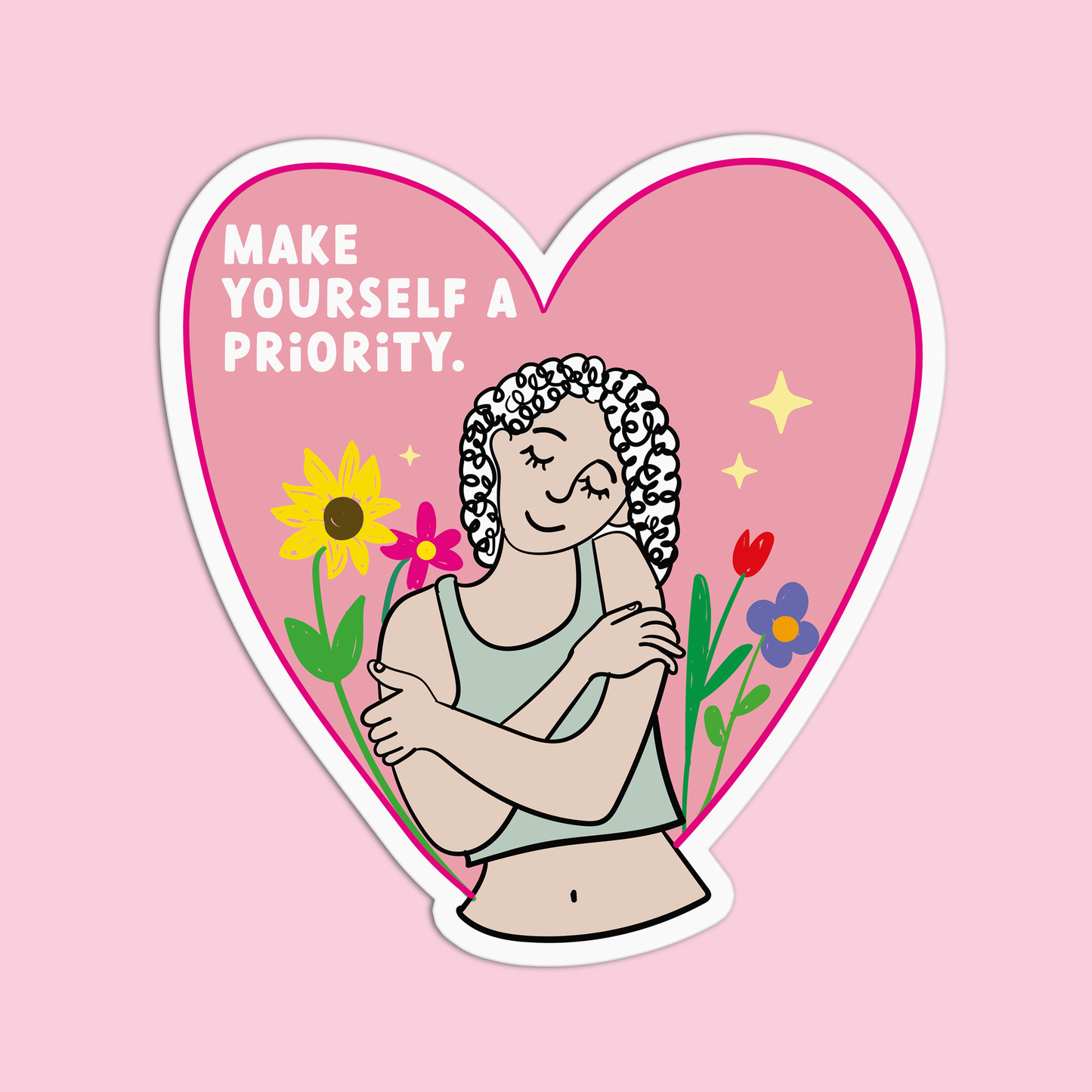 Make Yourself a Priority Line Art Sticker
