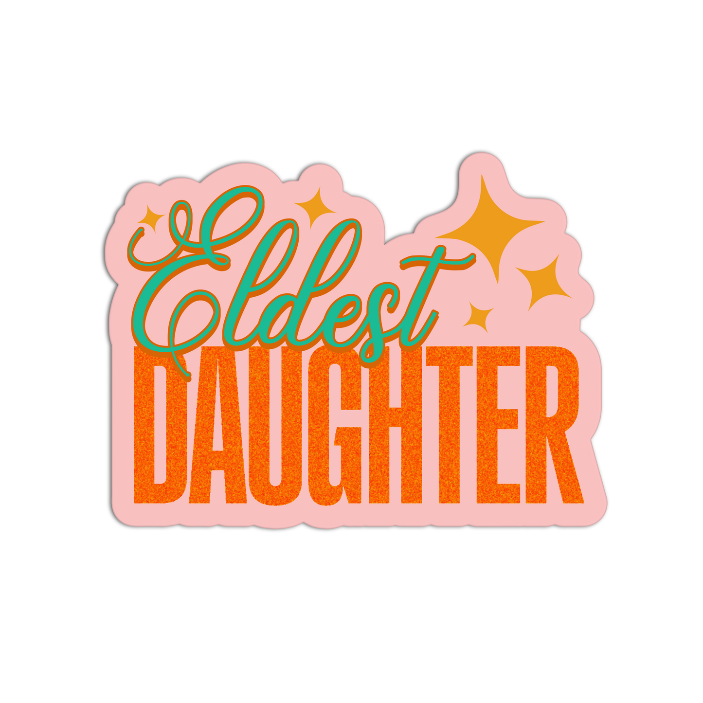 Eldest Daughter Showgirl Life Stickers