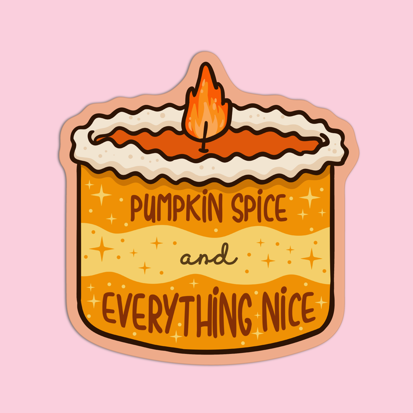 Pumpkin Spice and Everything Nice Thanksgiving Sticker