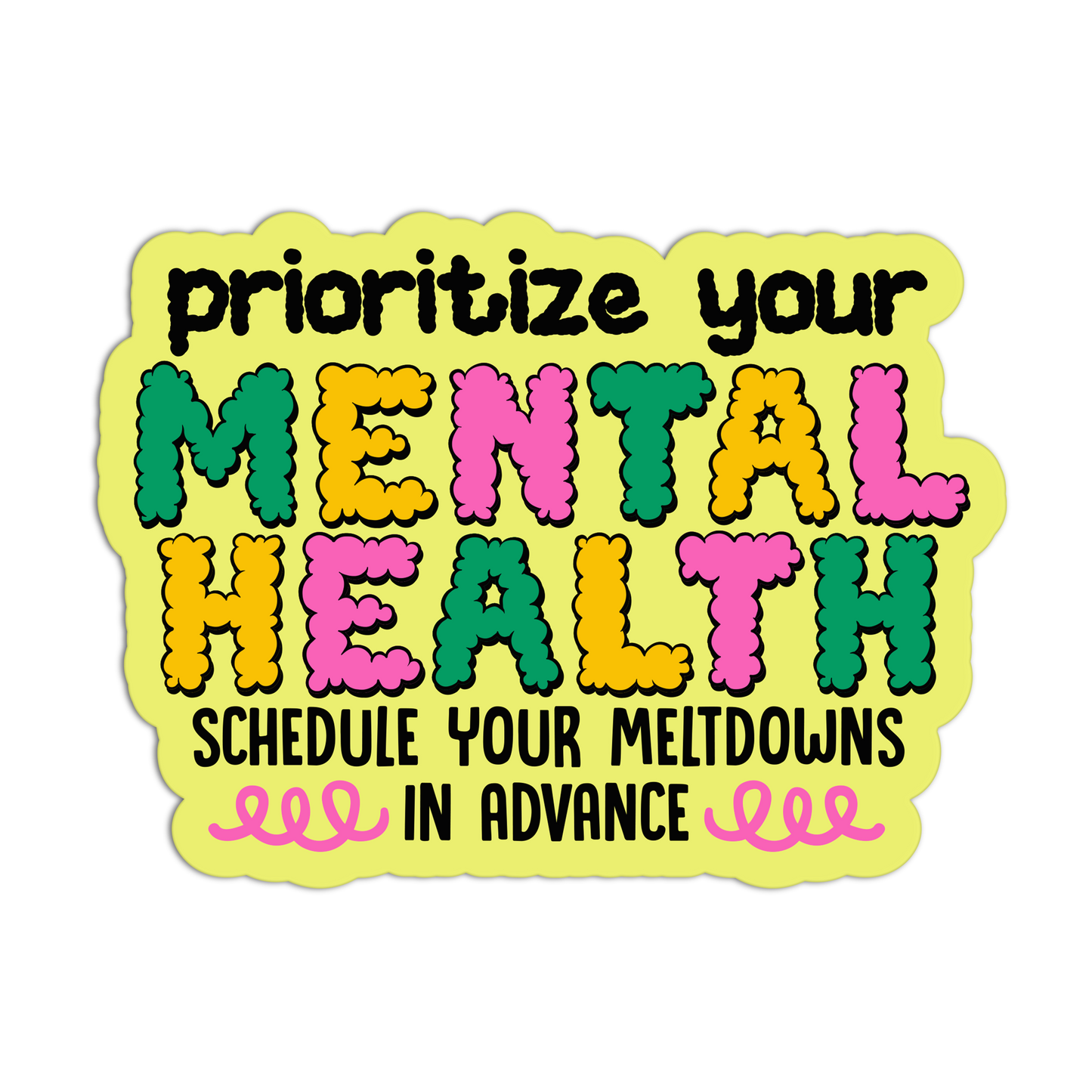 Scheduled Meltdown Disappointment Affirmation Stickers