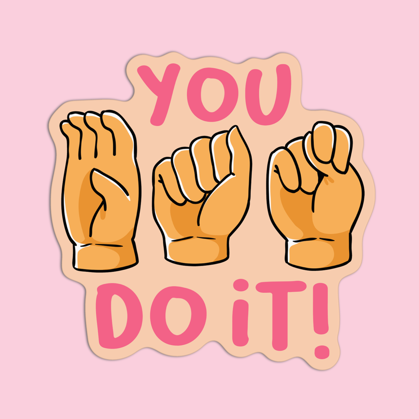You Do It ASL Sticker