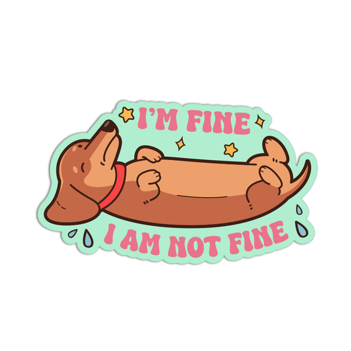 Cartoon dachshund with 'I'm fine' and 'I am not fine' text on a light green background