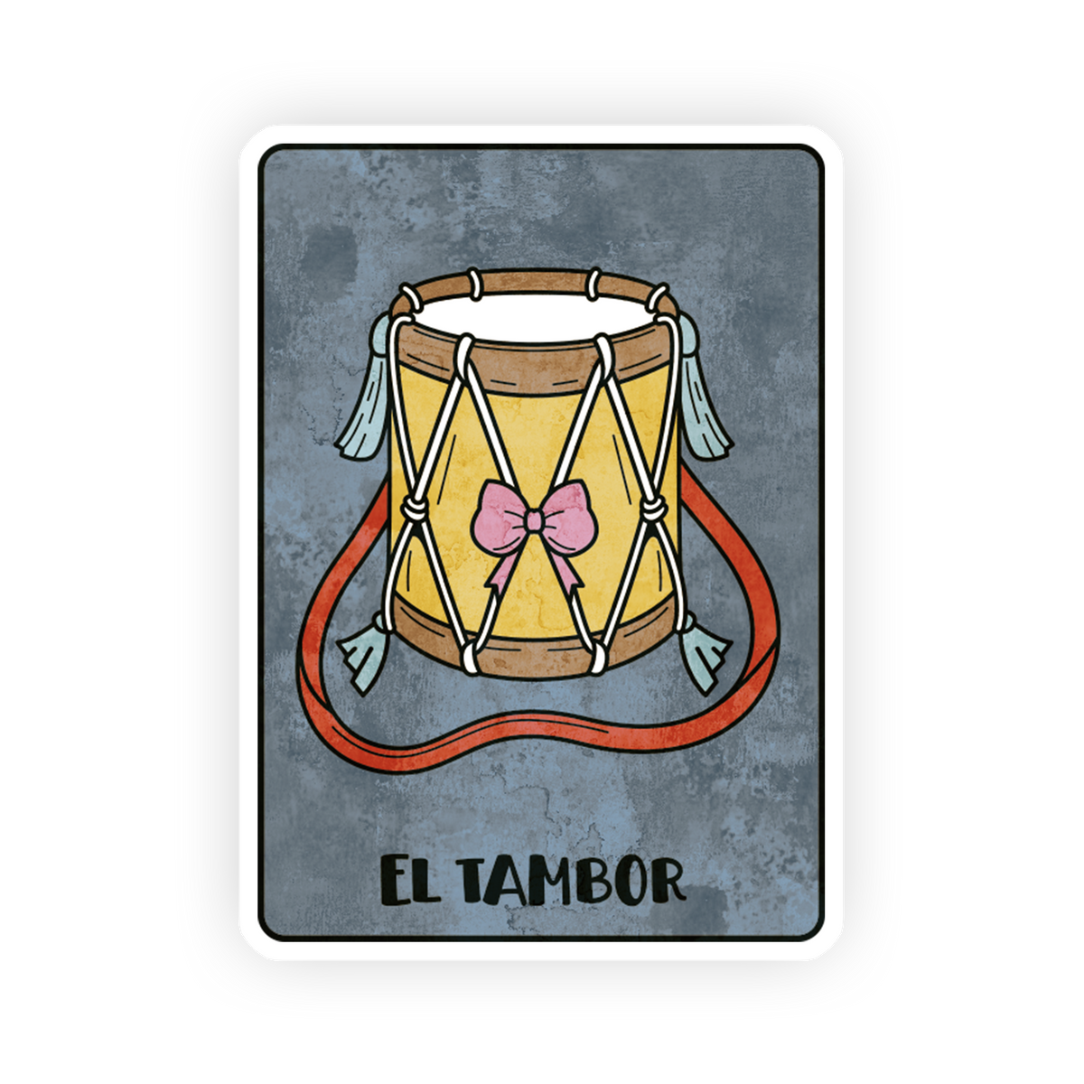 El Tambor - La Loteria Sticker