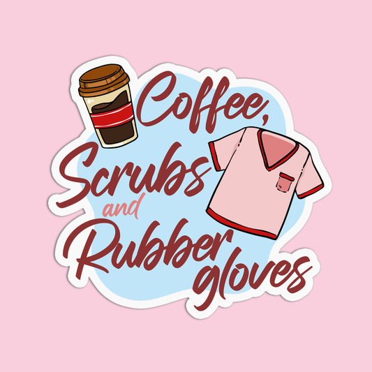 Coffee Scrubs and Rubber Gloves Nurse Stickers