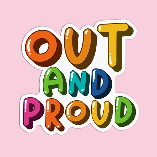 Out and proud Pride Sticker