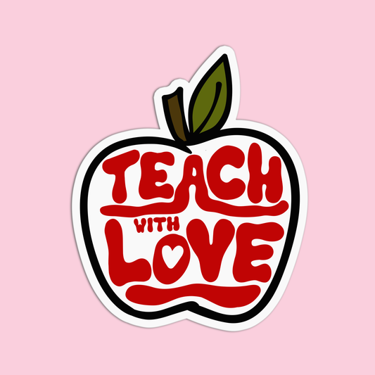 Teach With Love Teacher Stickers