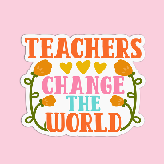 Teachers Change the World Teacher Stickers