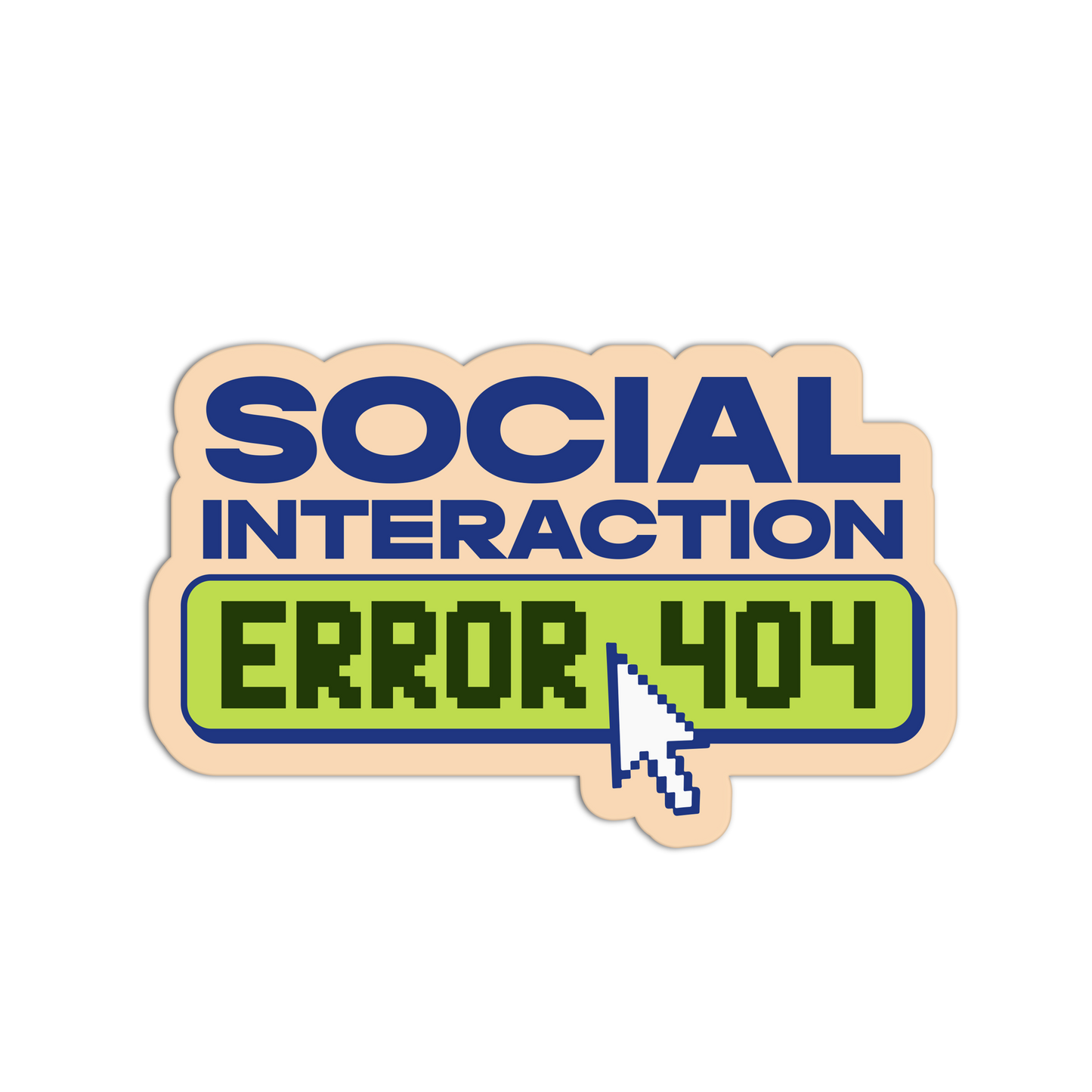 Sticker with 'SOCIAL INTERACTION ERROR 404' text on a white background