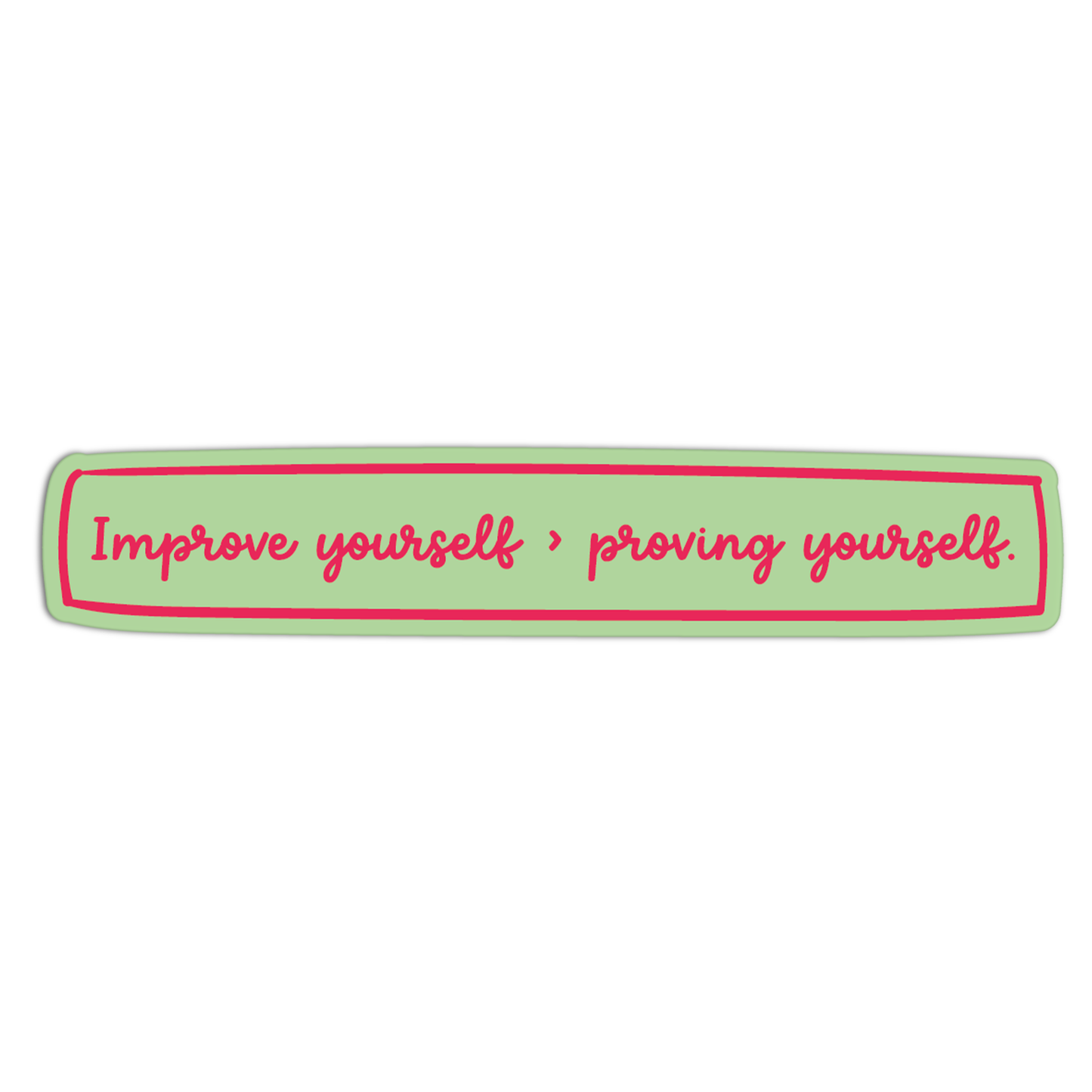 Improve, Don’t Prove Quote for Coffee Stickers