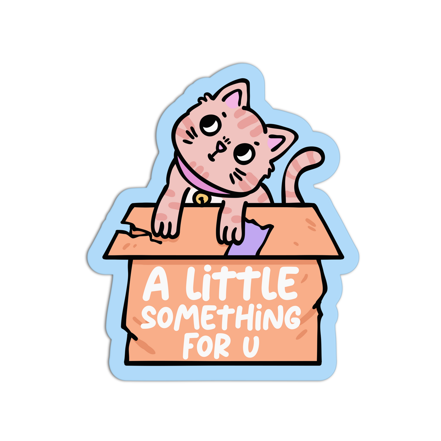 Cartoon cat in a box with text 'A little something for u' on a white background