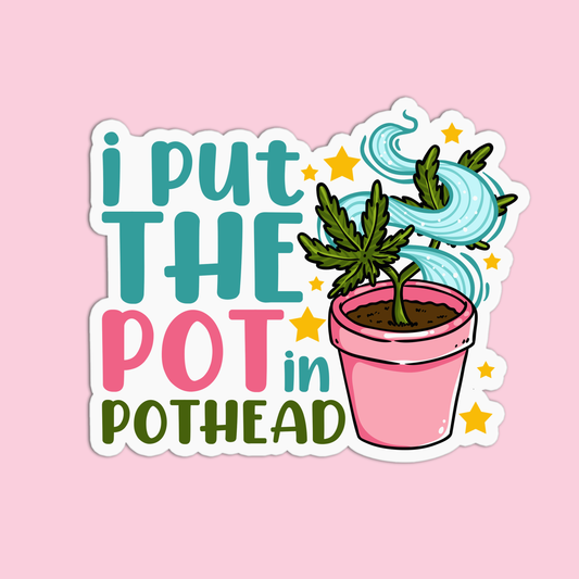 I put the pot in Pothead Canna Sticker