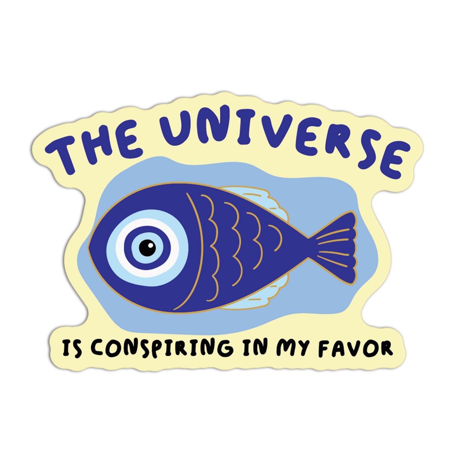 Universe Is Conspiring In My Favor Evil Eye Sticker