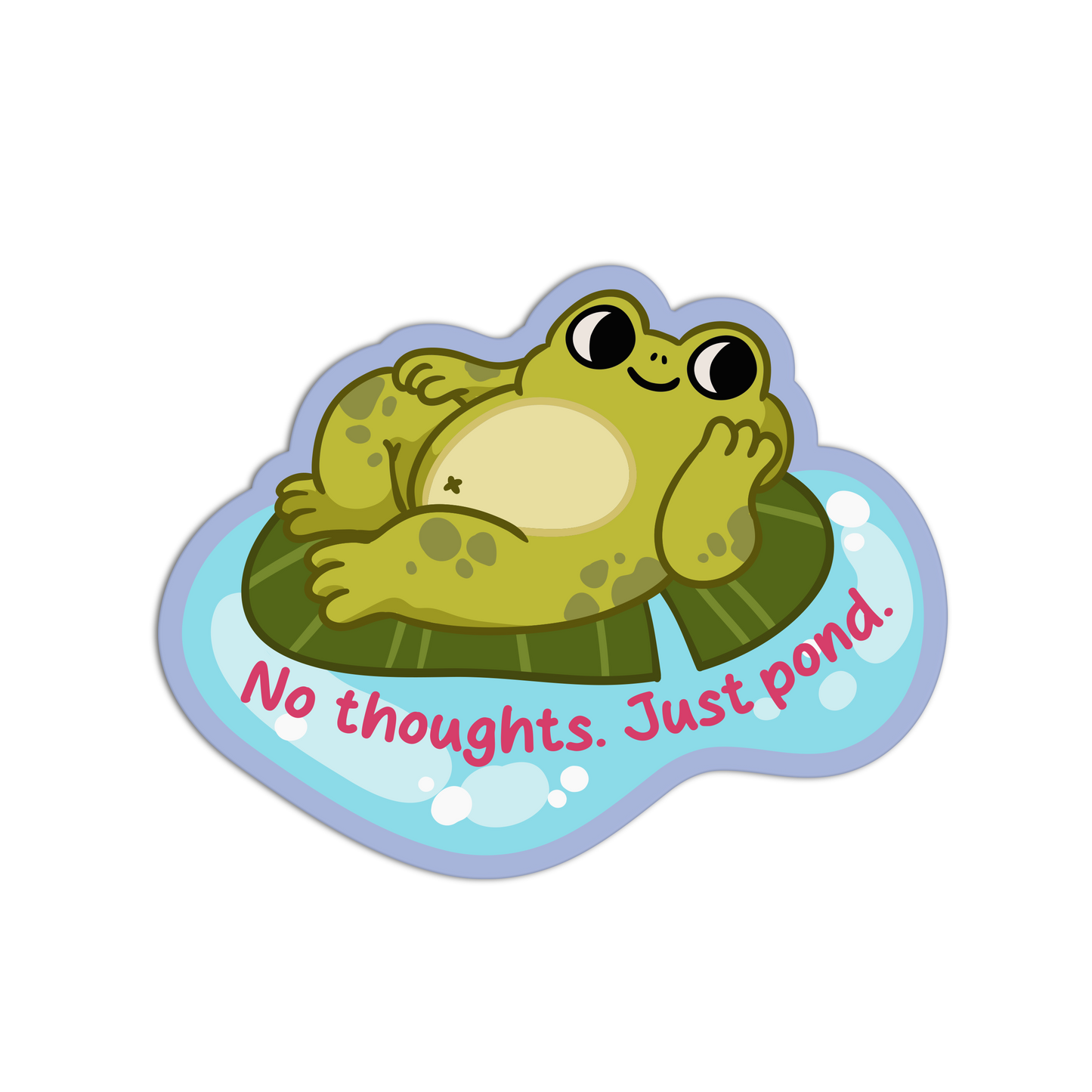 No Thoughts. Just Pond Frogs Sticker
