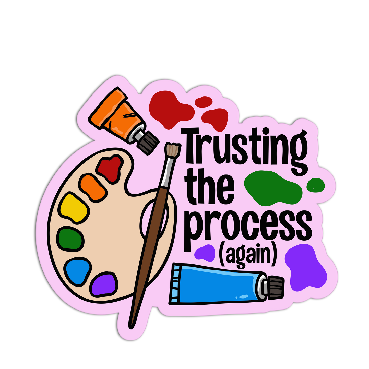 Sticker with paint palette, brush, and text 'Trusting the process (again)' on a white background