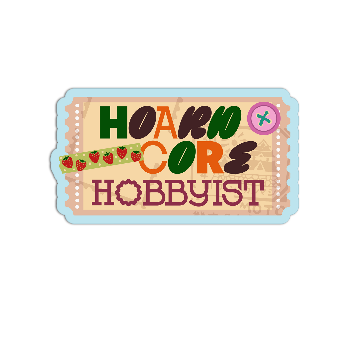 Sticker with 'Hoard Core Hobbyist' text and cartoon strawberries on a white background