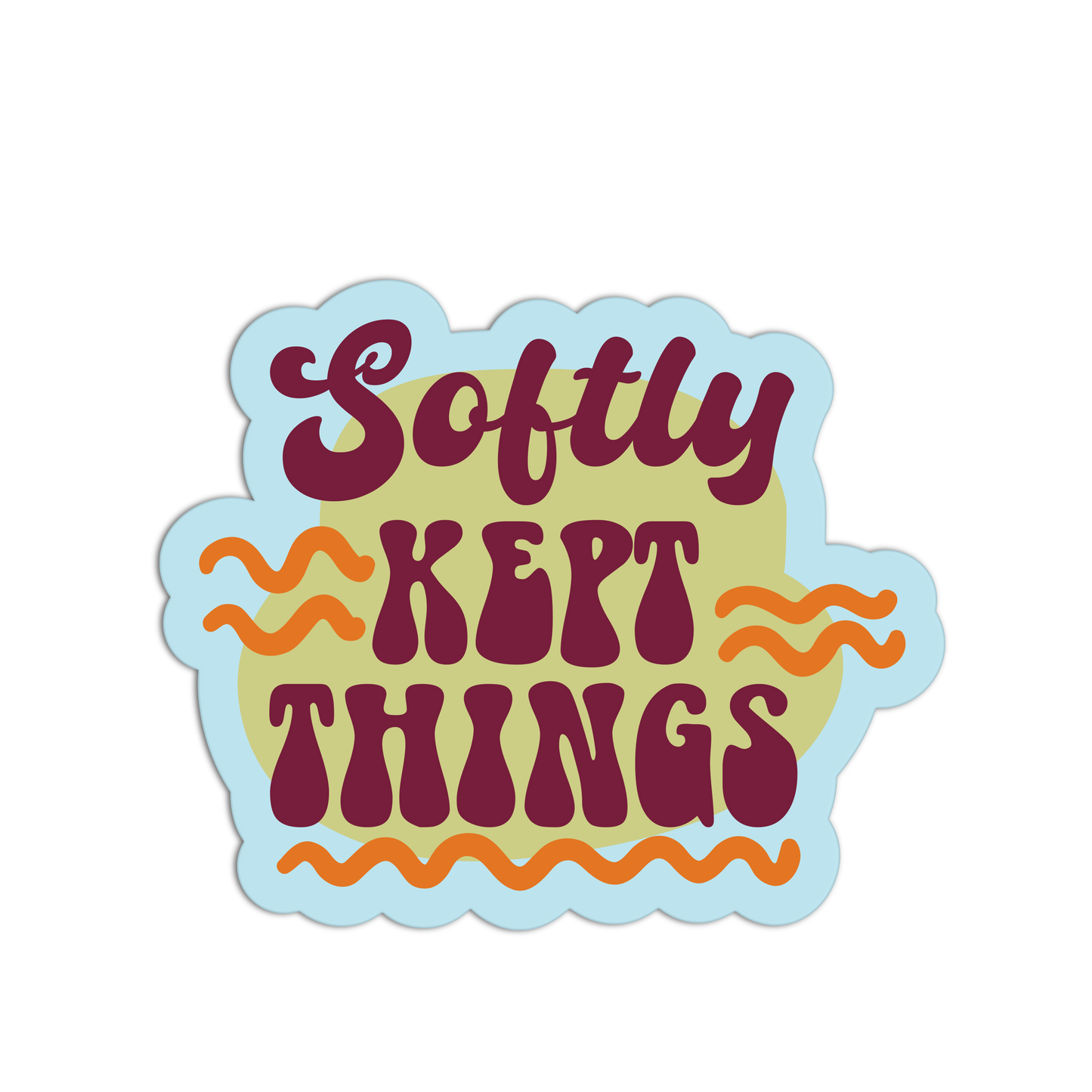 Sticker with 'Softly Kept Things' text on a white background