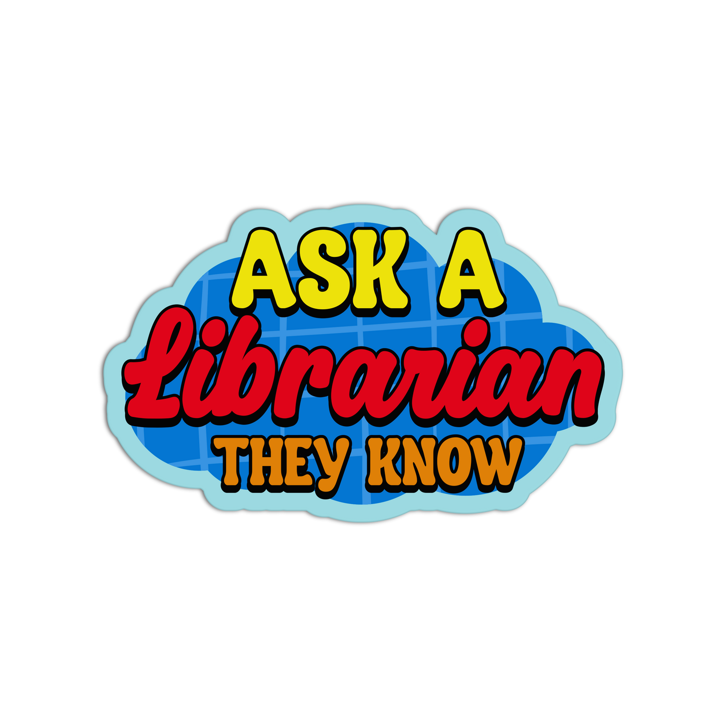 Ask A Librarian Library Sticker