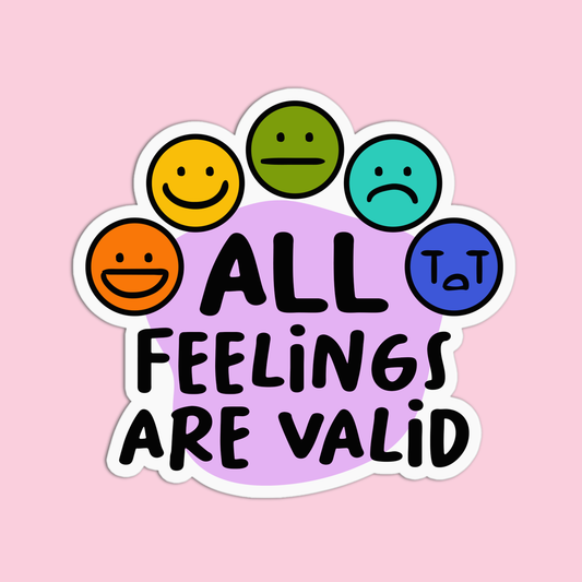 All Feelings Are Valid Sticker
