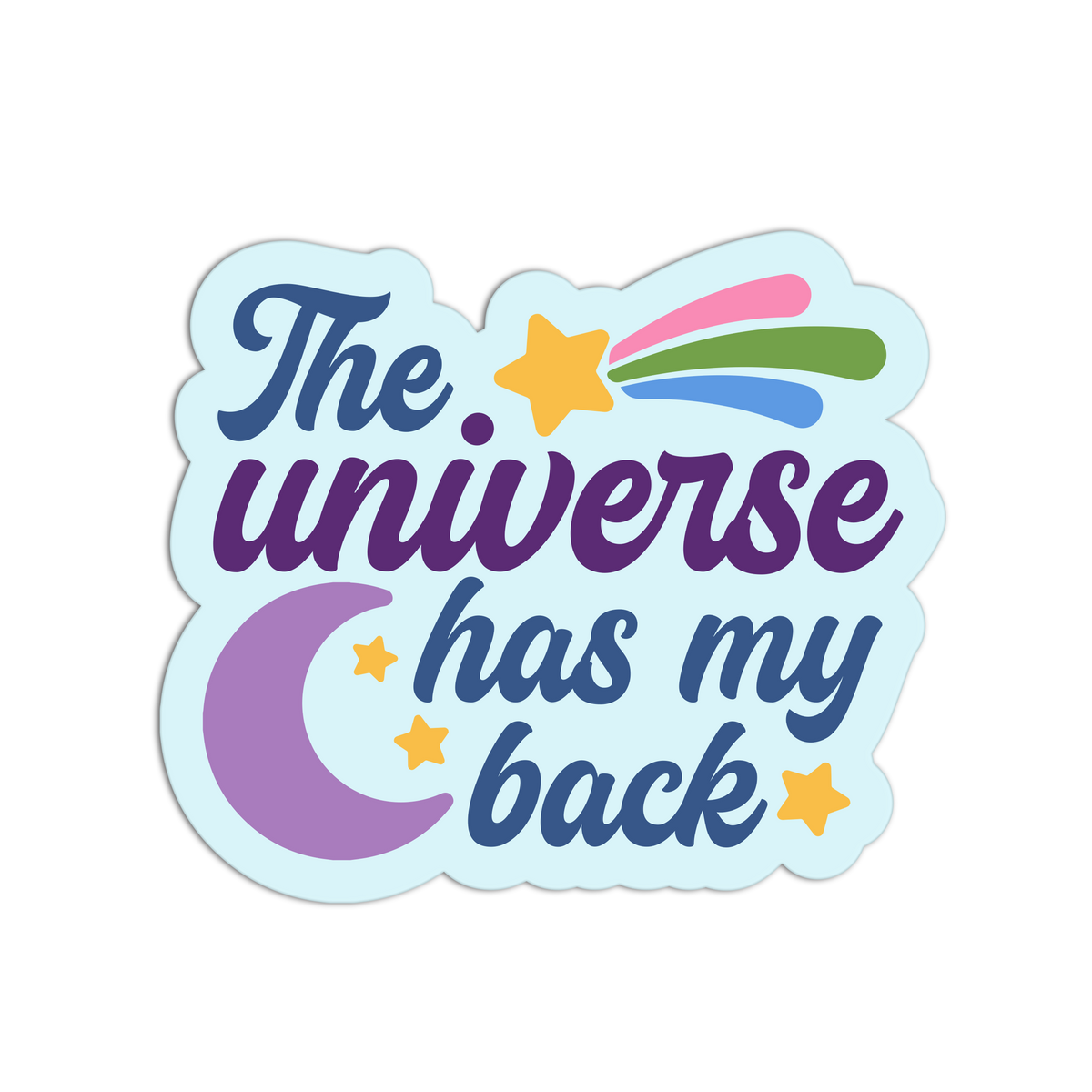 Universe Back - New Manifesting Affirmation Sticker