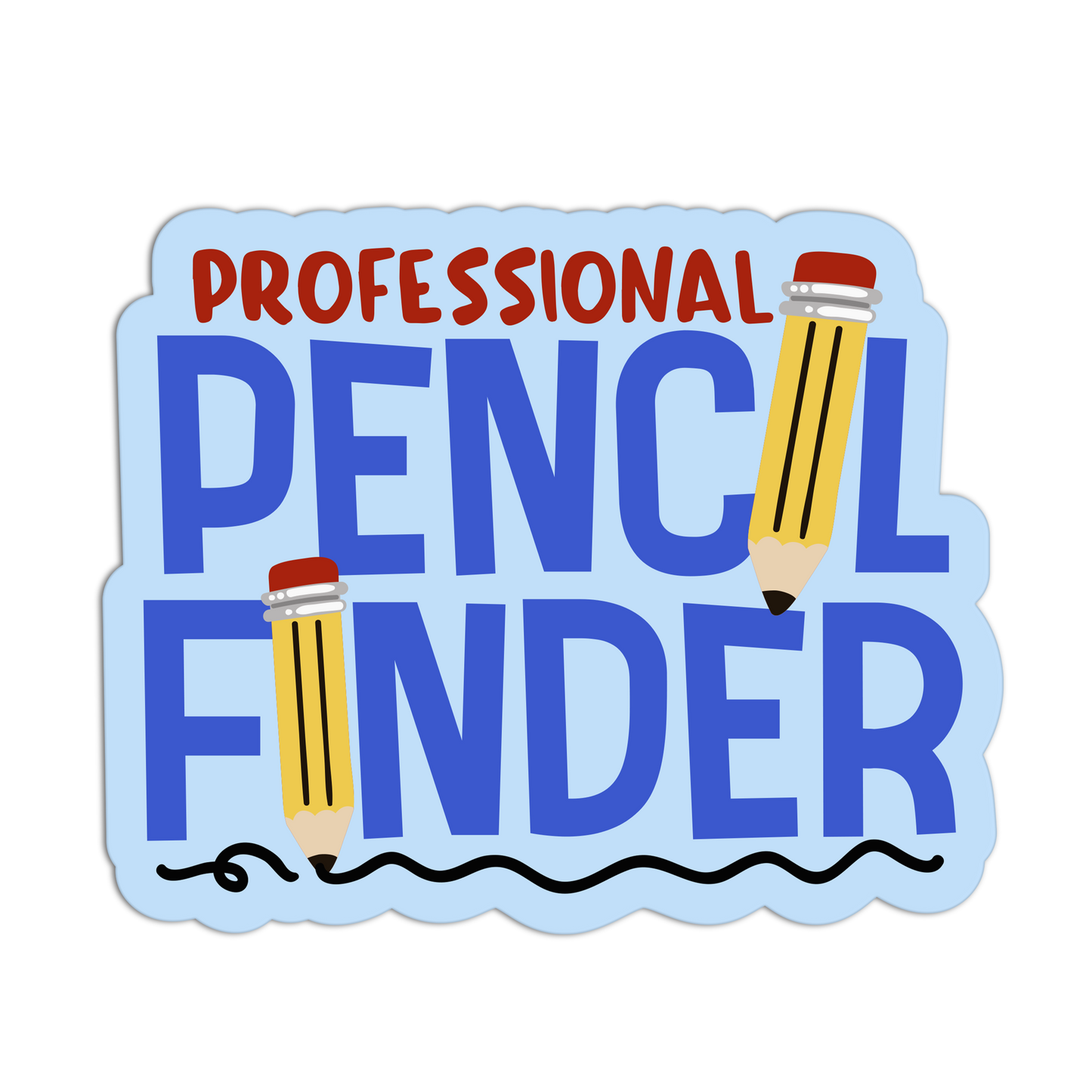 Professional Pencil Finder - Teacher Sticker