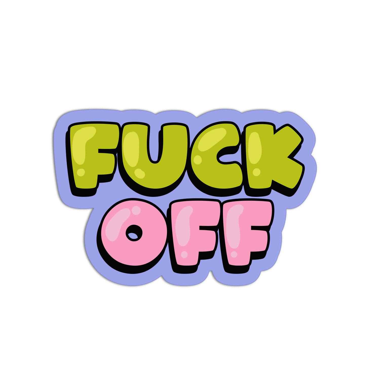 Colorful text 'FUCK OFF' on a white background