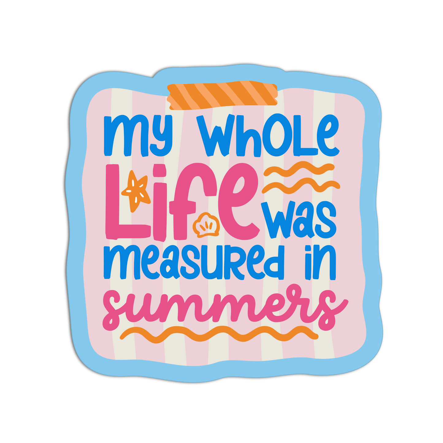 My Whole Life Summer I Turned Pretty Sticker
