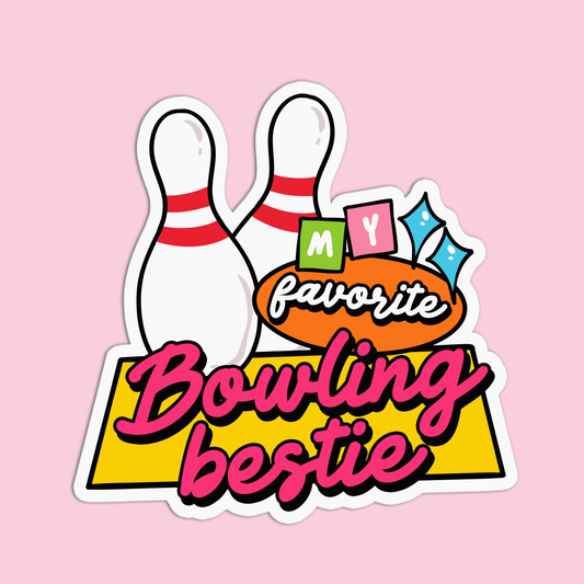 My Favorite Bowling Bestie Sticker