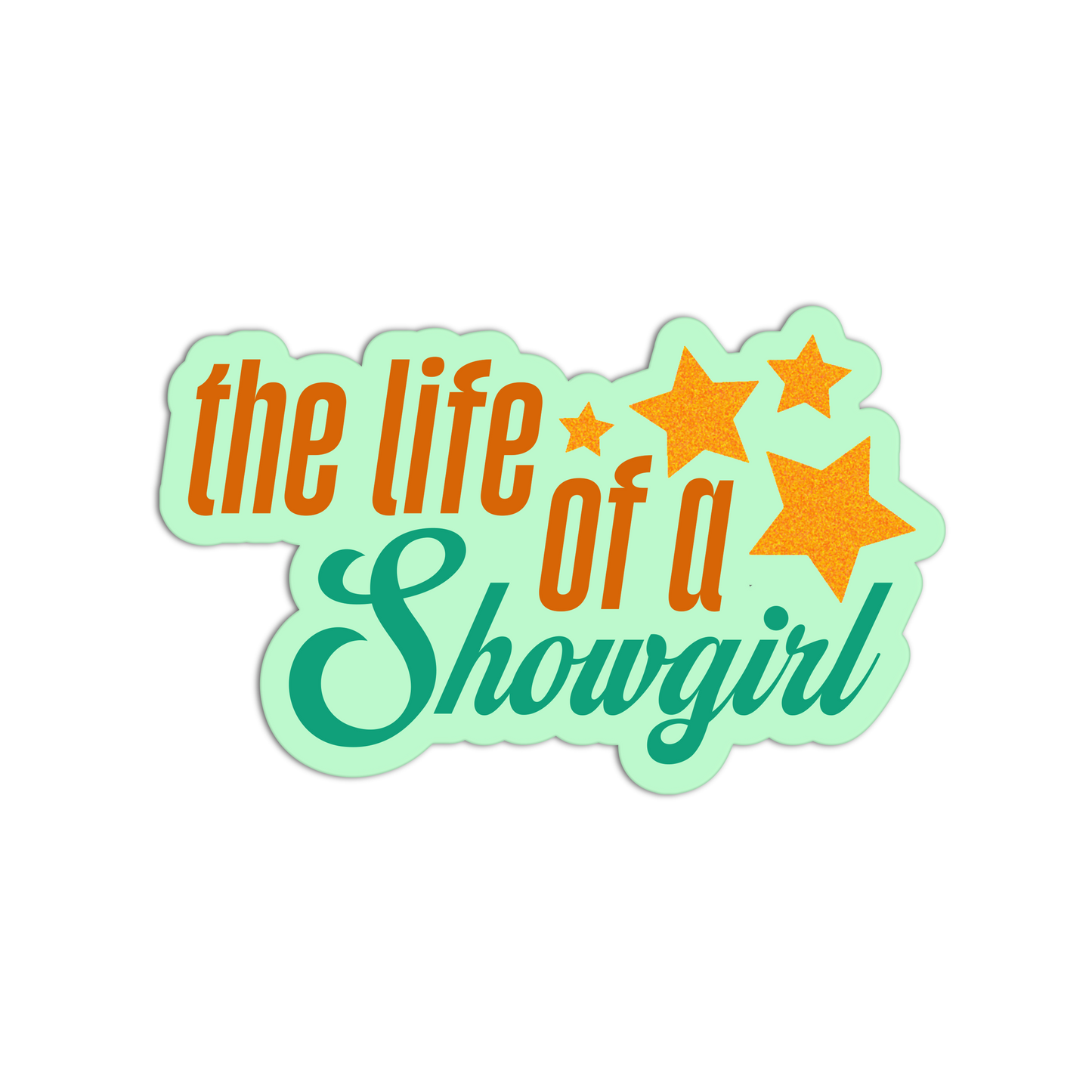 Star Showgirl Life Stickers
