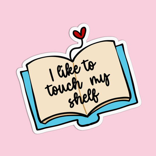 I like to touch my shelf Book Sticker
