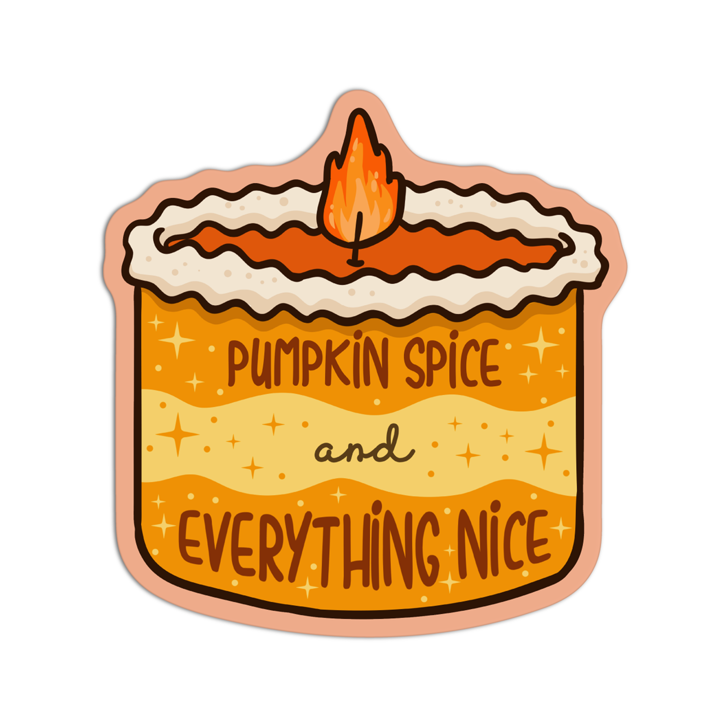 Pumpkin Spice and Everything Nice Thanksgiving Sticker
