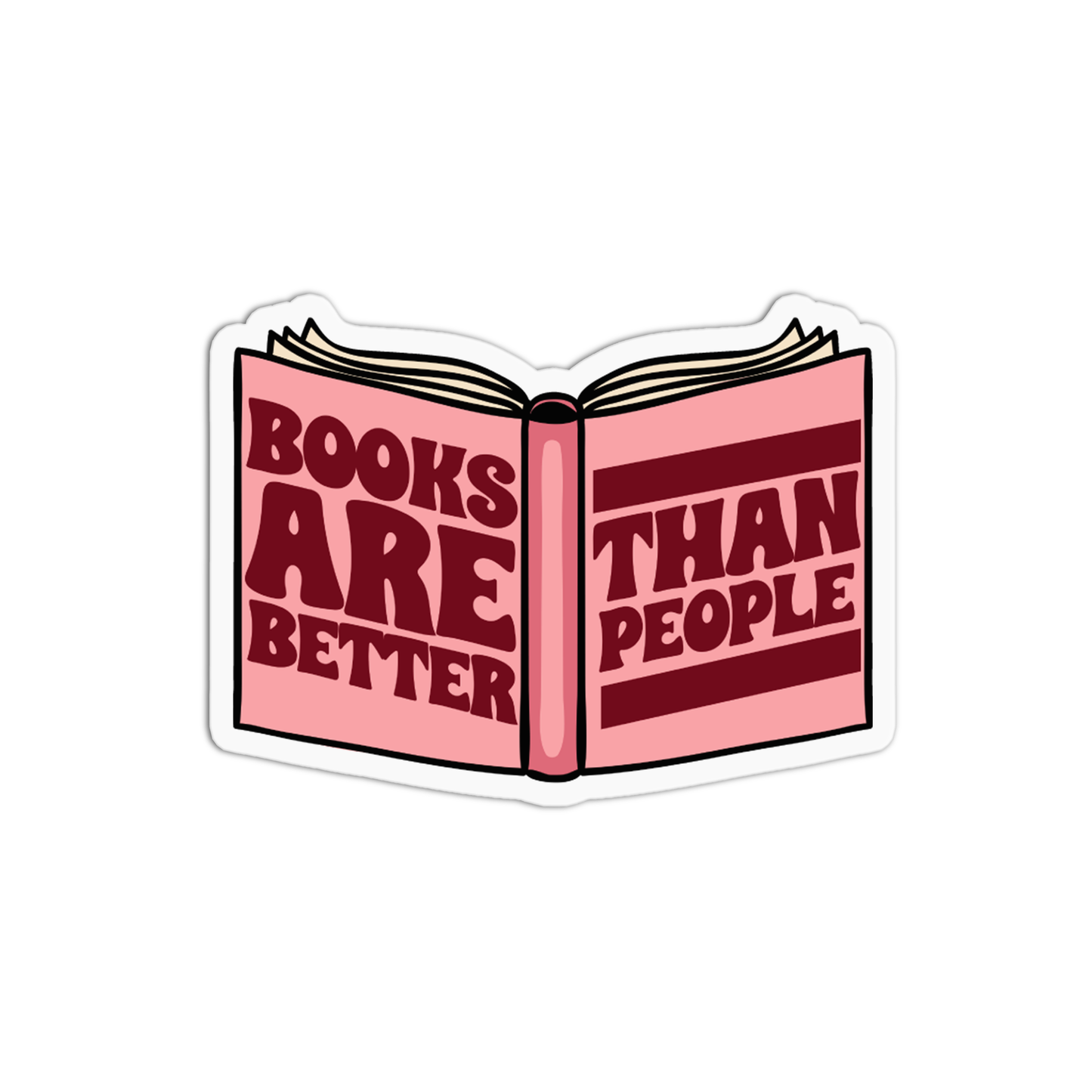 Books are better than people Book Sticker