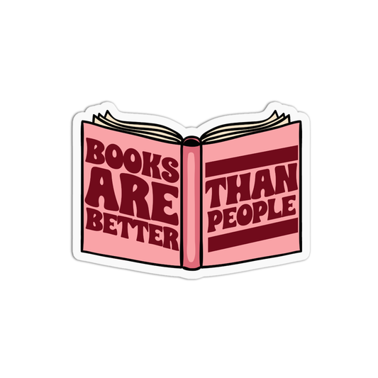 Books are better than people Book Sticker
