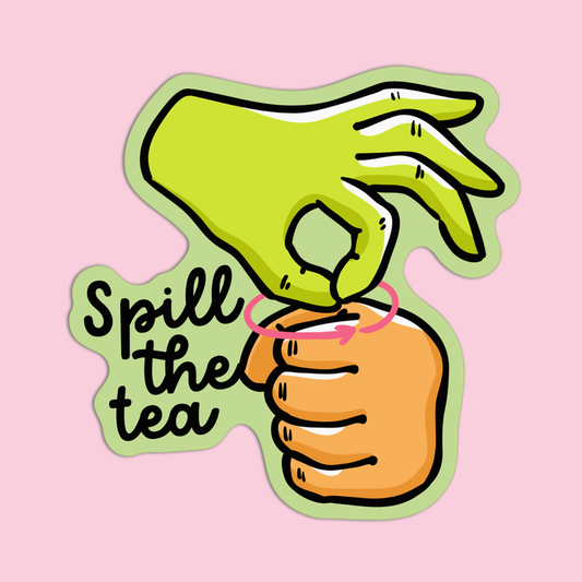 Spill The Tea ASL Sticker