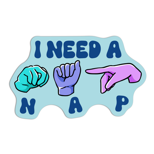 I Need A Nap ASL Sticker