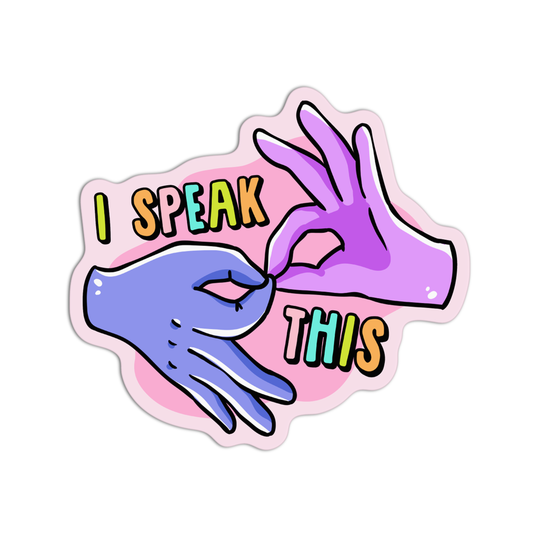 I Speak This ASL Sticker