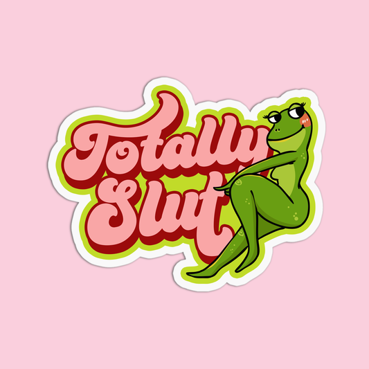 Totally Slut Sticker
