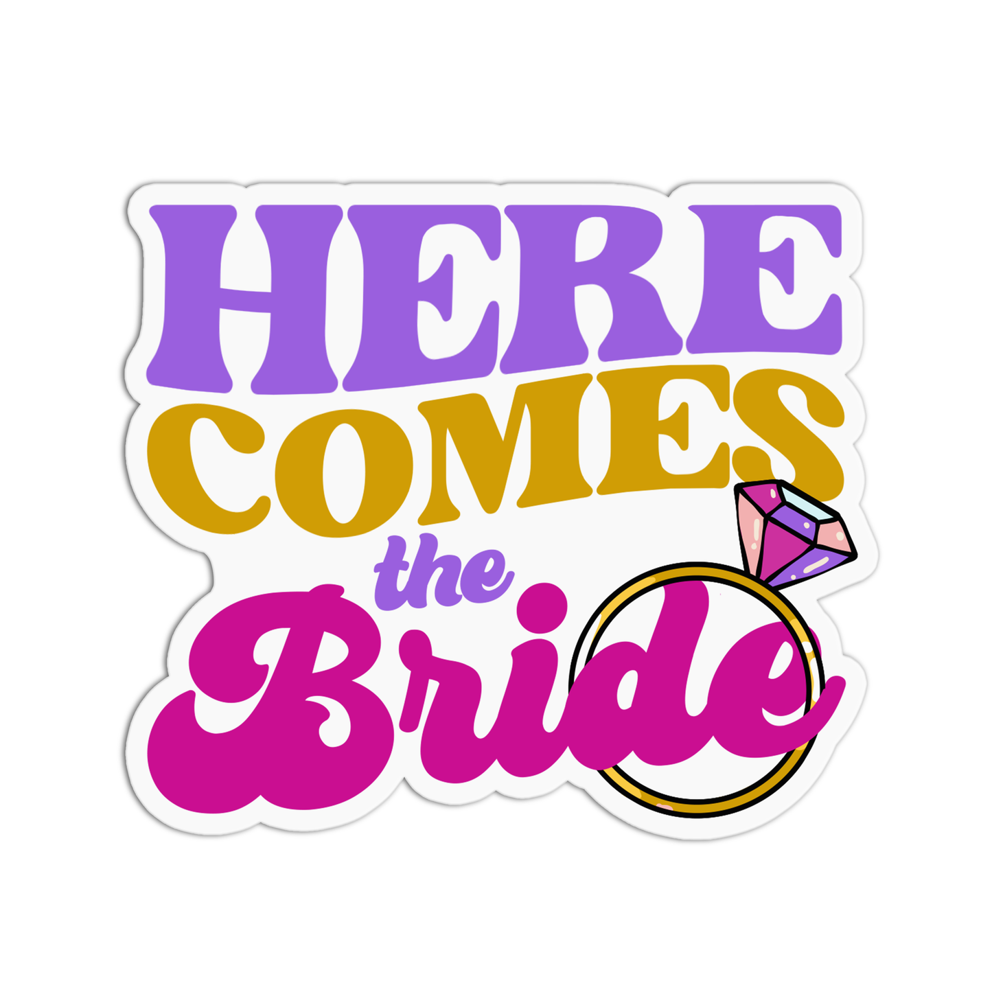 Here comes the bride Bachelorette Sticker