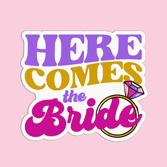 Here comes the bride Bachelorette Sticker