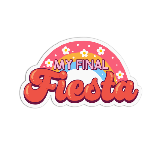My final fiesta Bachelorette Sticker