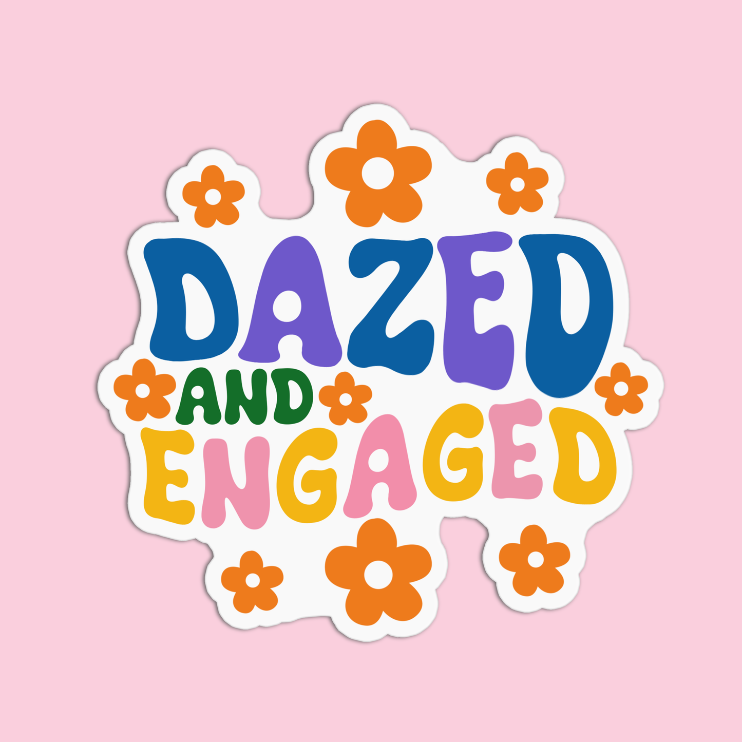 Dazed and Engaged Bachelorette Sticker