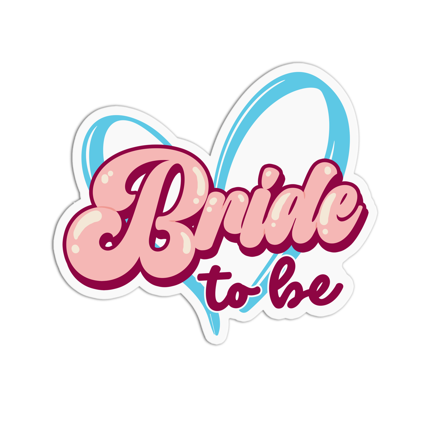 Bride to be Bachelorette Sticker