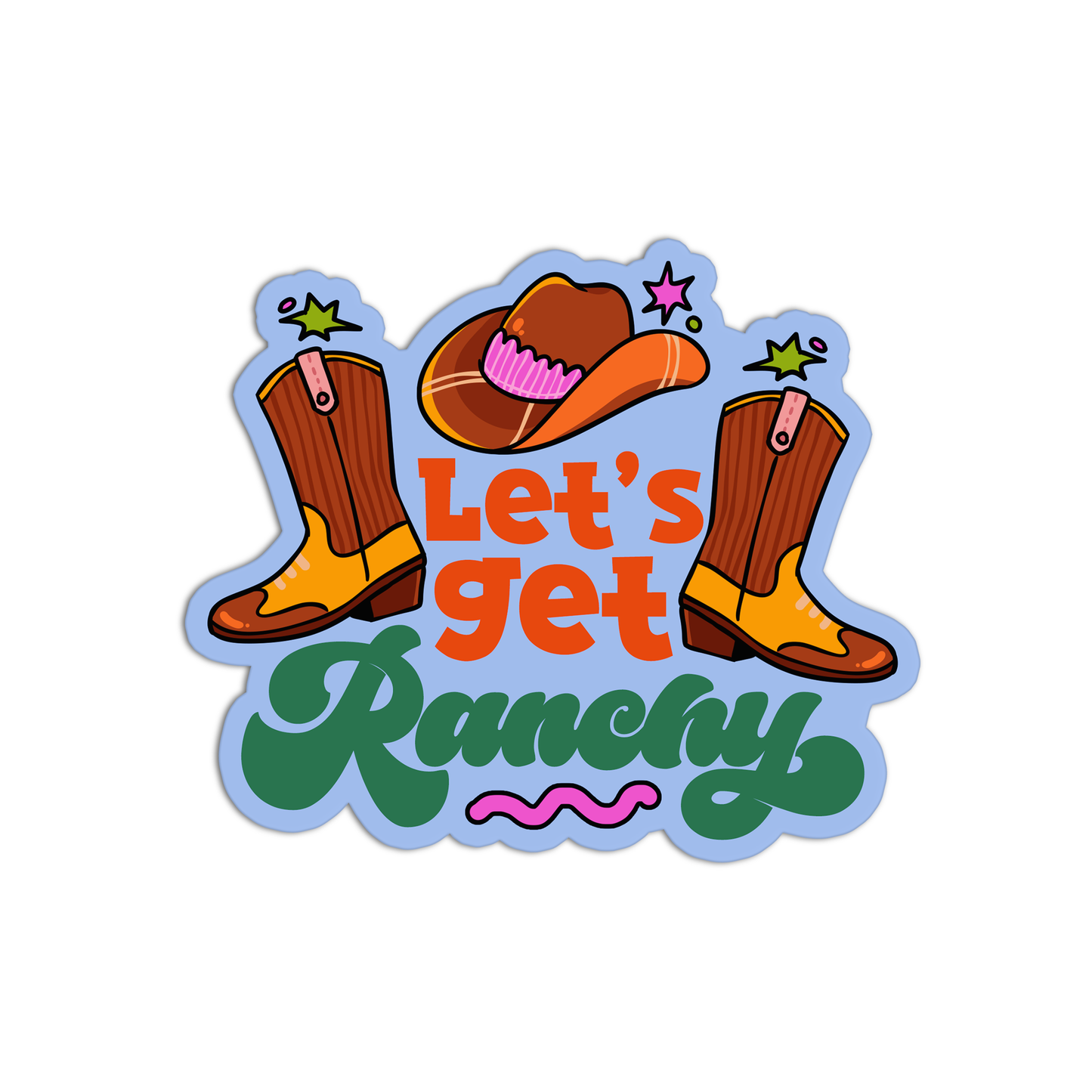 Let's get Ranchy Cowboy Sticker