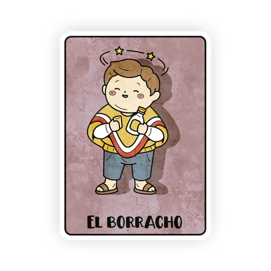 El Borracho - La Loteria Sticker
