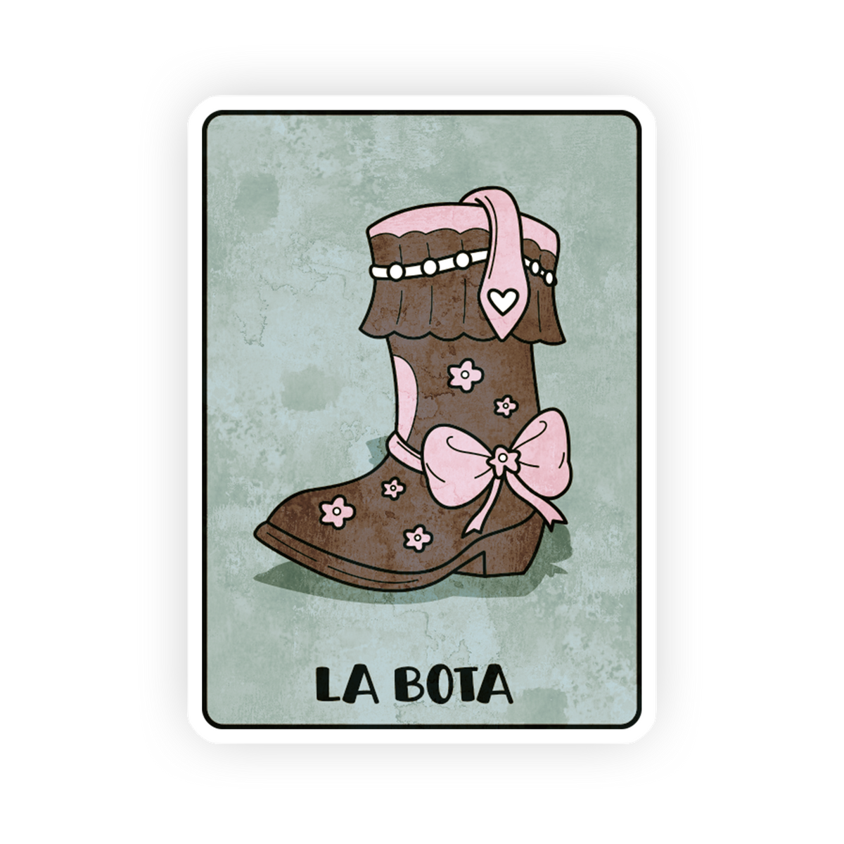 La Bota - La Loteria Sticker