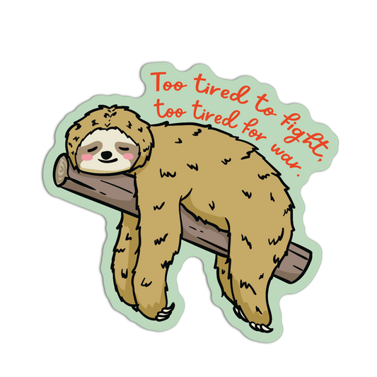 Sloth Anti-War No To War Sticker