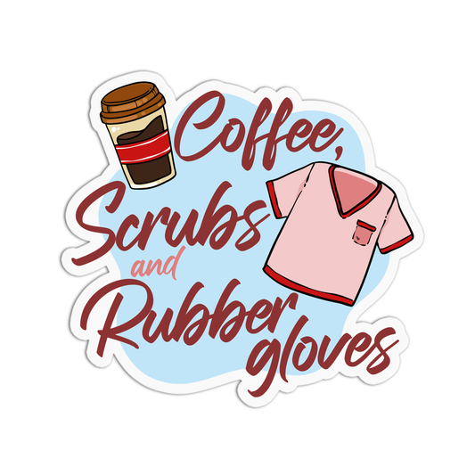 Coffee Scrubs and Rubber Gloves Nurse Stickers
