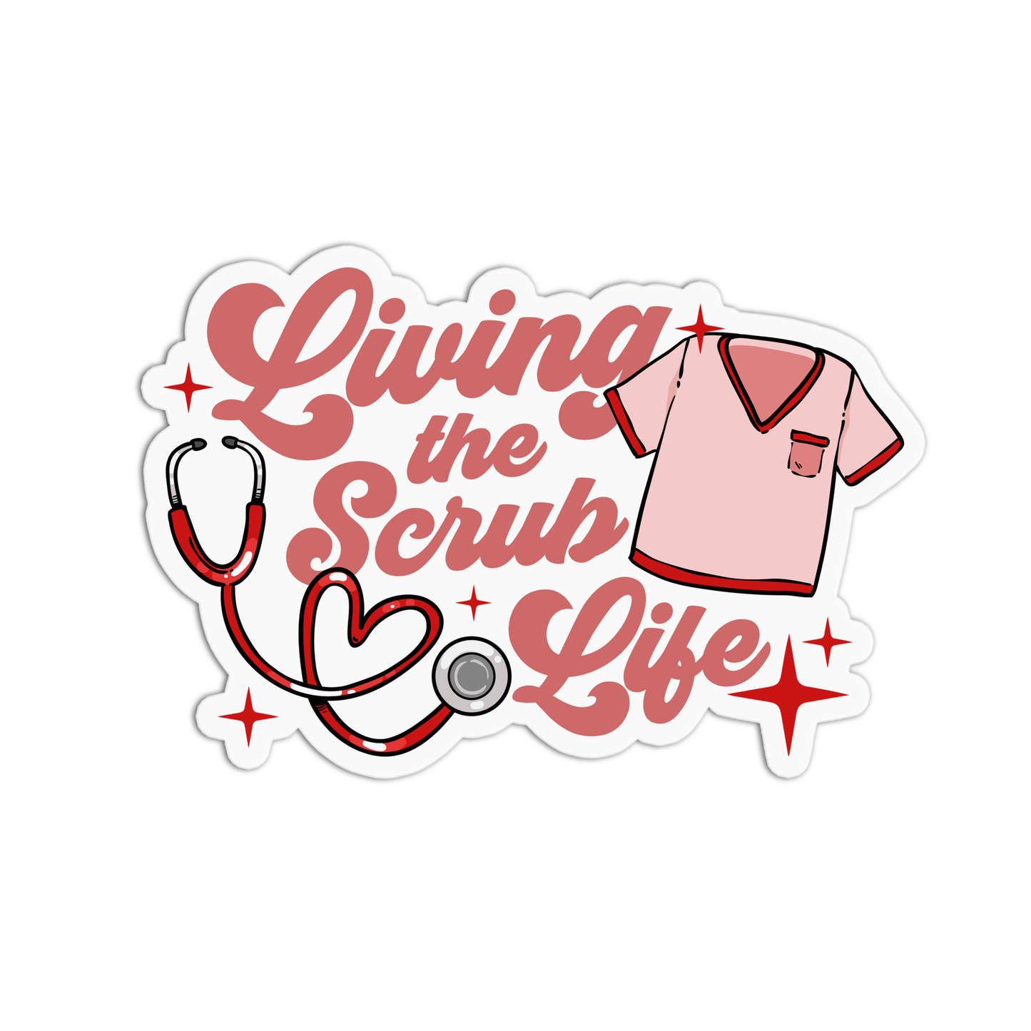 Living The Scrub Life Nurse Stickers