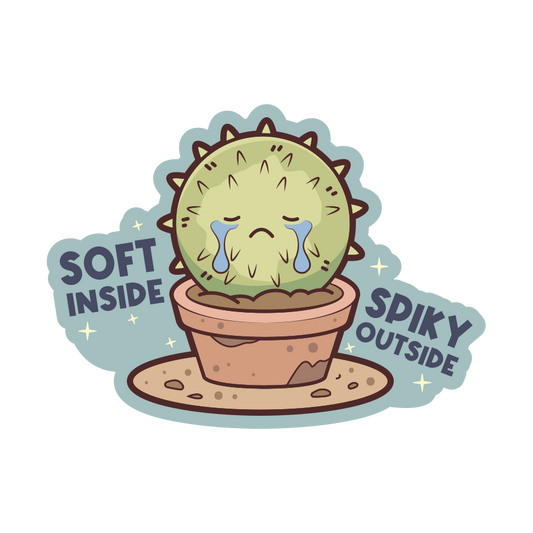Cartoon cactus with sad expression and text 'Soft inside, Spiky outside' on a white background