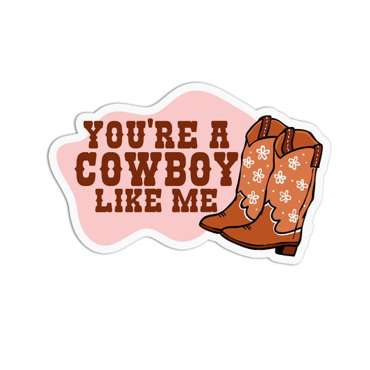 You're a cowboy like me Taylor Swift Sticker